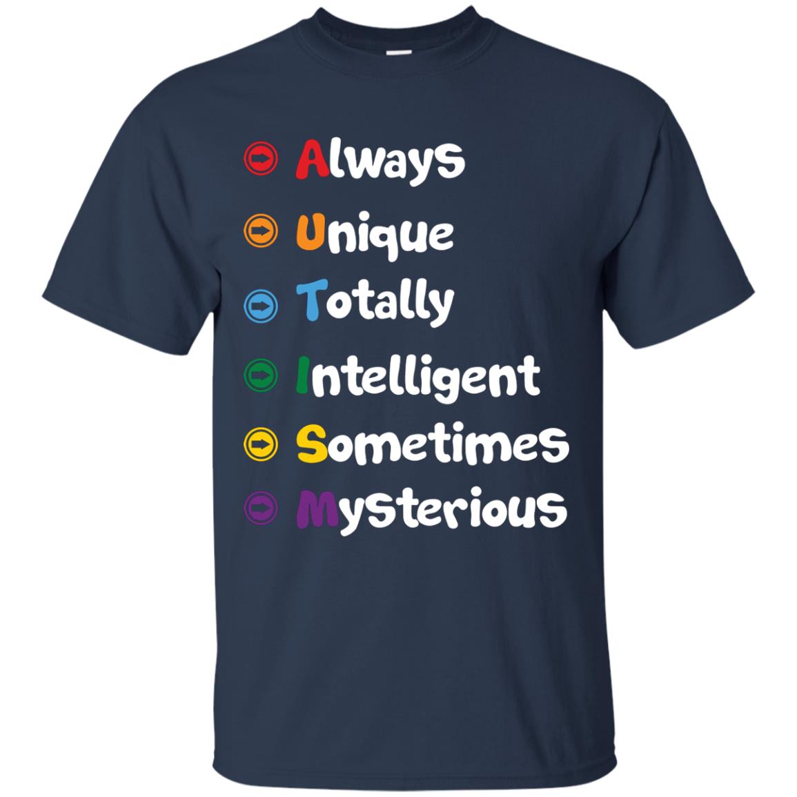 Always Unique Totally Intelligent Autism Awareness T-shirt Navy