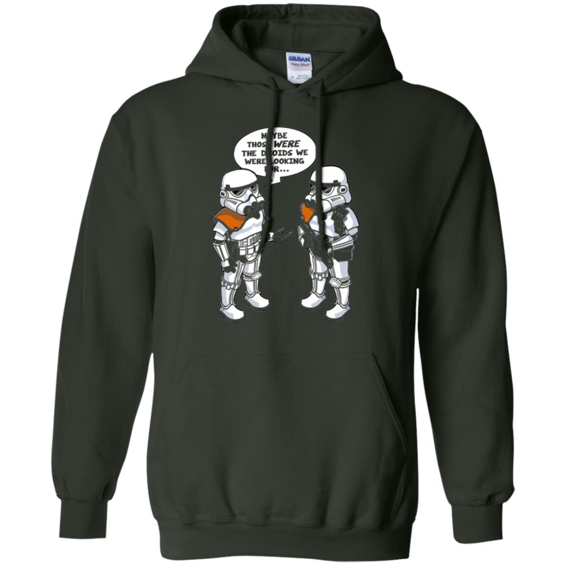 Stormtroopers T-Shirt Maybe Those Were The Droids We Were Looking For Forest Green