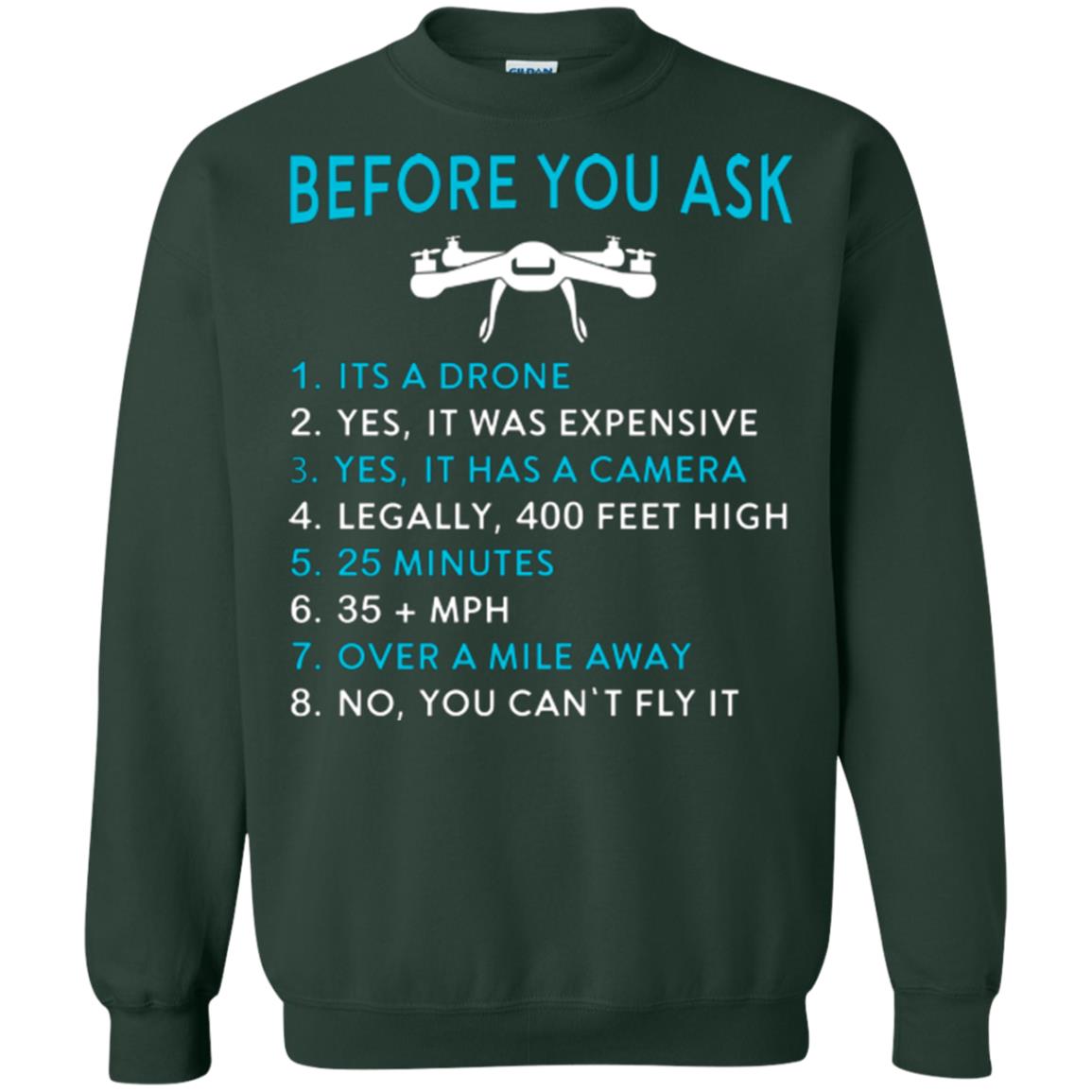 Funny Drone T-shirt Before You Ask Forest Green