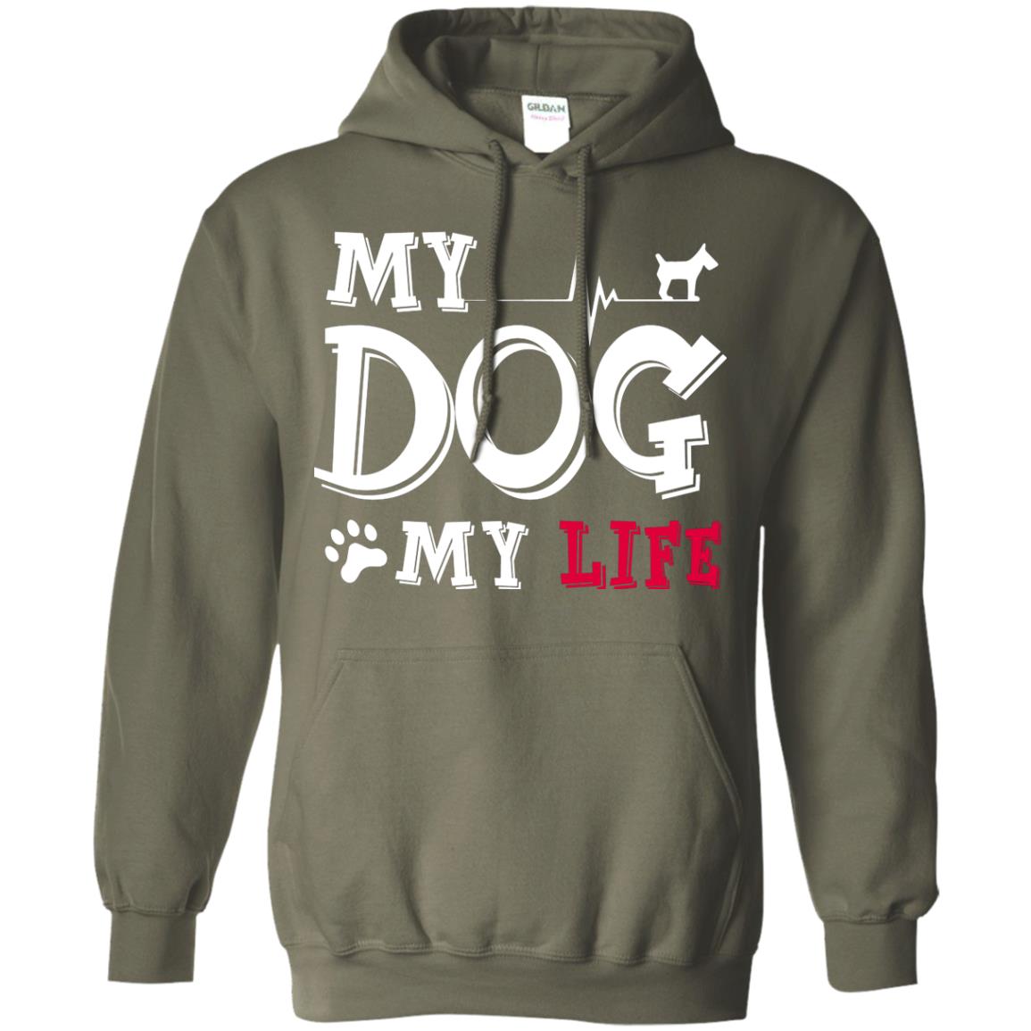 Dog Lovers T-shirt My Dog My Life Military Green