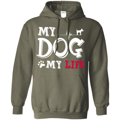Dog Lovers T-shirt My Dog My Life Military Green