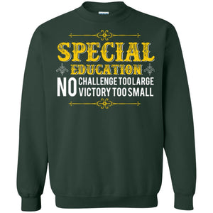 Student T-shirt Special Education No Challenge Too Lagre