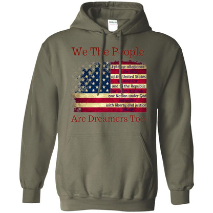 Americans We Are People Are Dreamers Too T-shirt Military Green