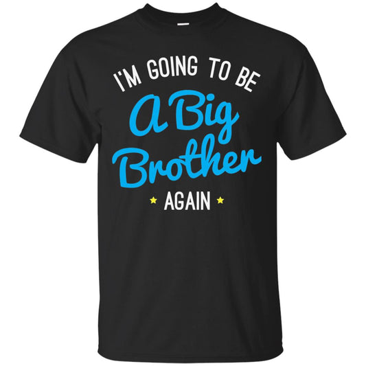 Big Brother Again T-shirt Happy New Baby Black
