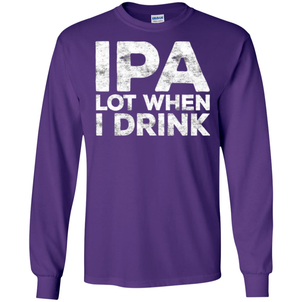 Beer Lover T-shirt Ipa Lot When I Drink Purple