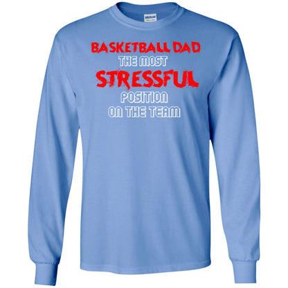 Basketball Dad T-shirt The Most Stressful Position On The Team Carolina Blue