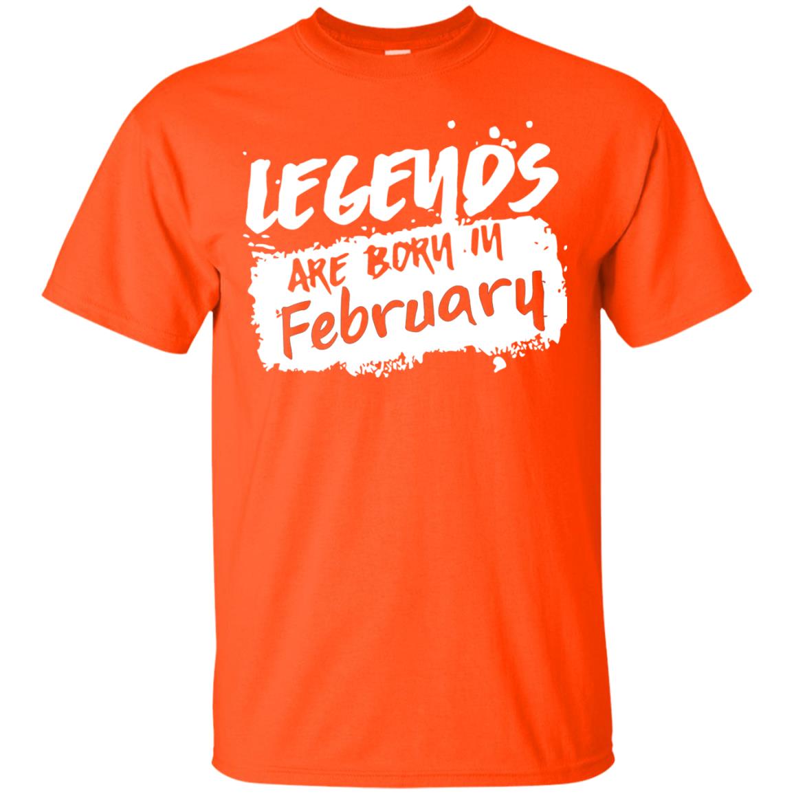 February Birthday Shirt Legends Are Born In February Orange