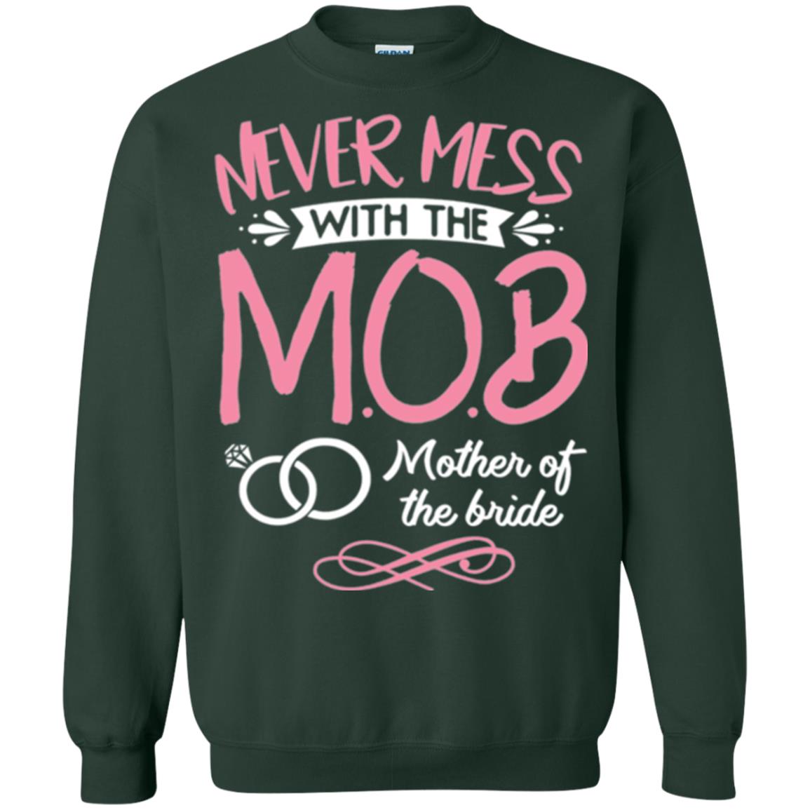 Mother Of The Bride Shirt Never Mess With Forest Green