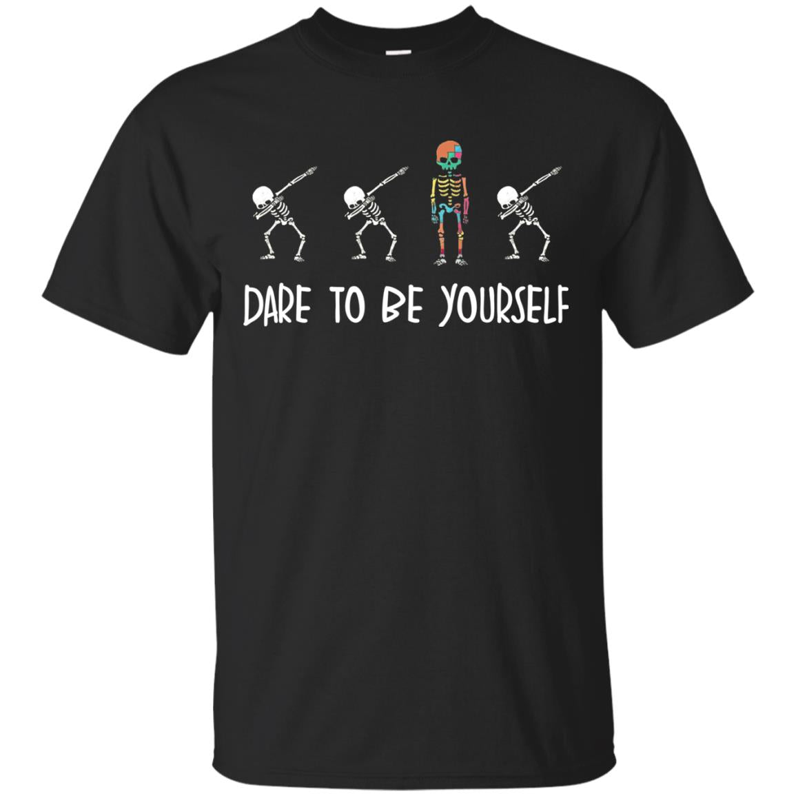 Dare To Be Yourself Autism Awareness T-shirt Black