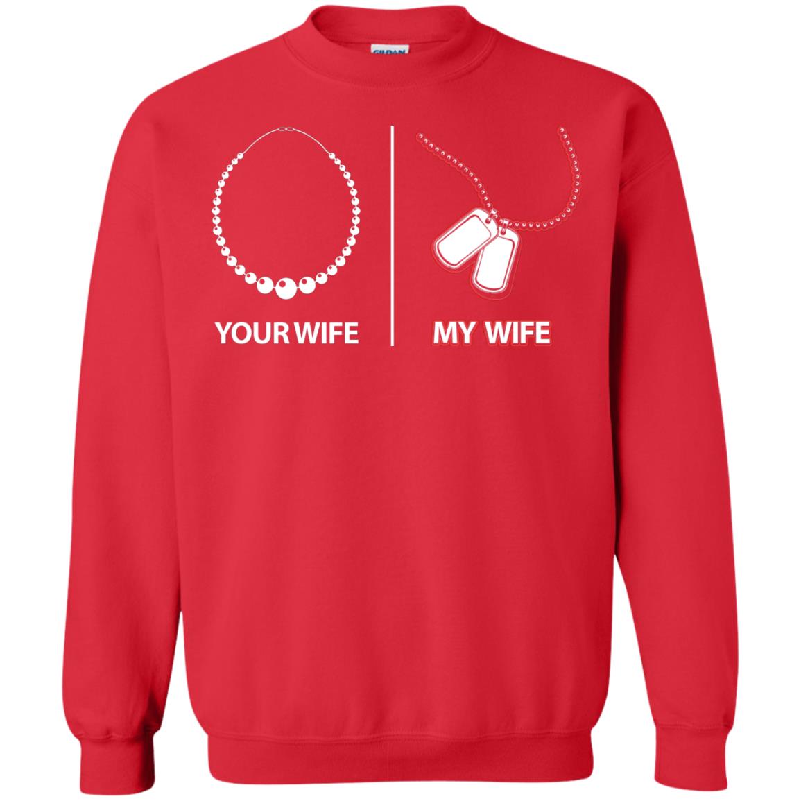 Your Wife My Wife Military Husband Shirt Red