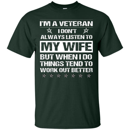 Im A Veteran I Dont Always Listen To My Wife Shirt Forest