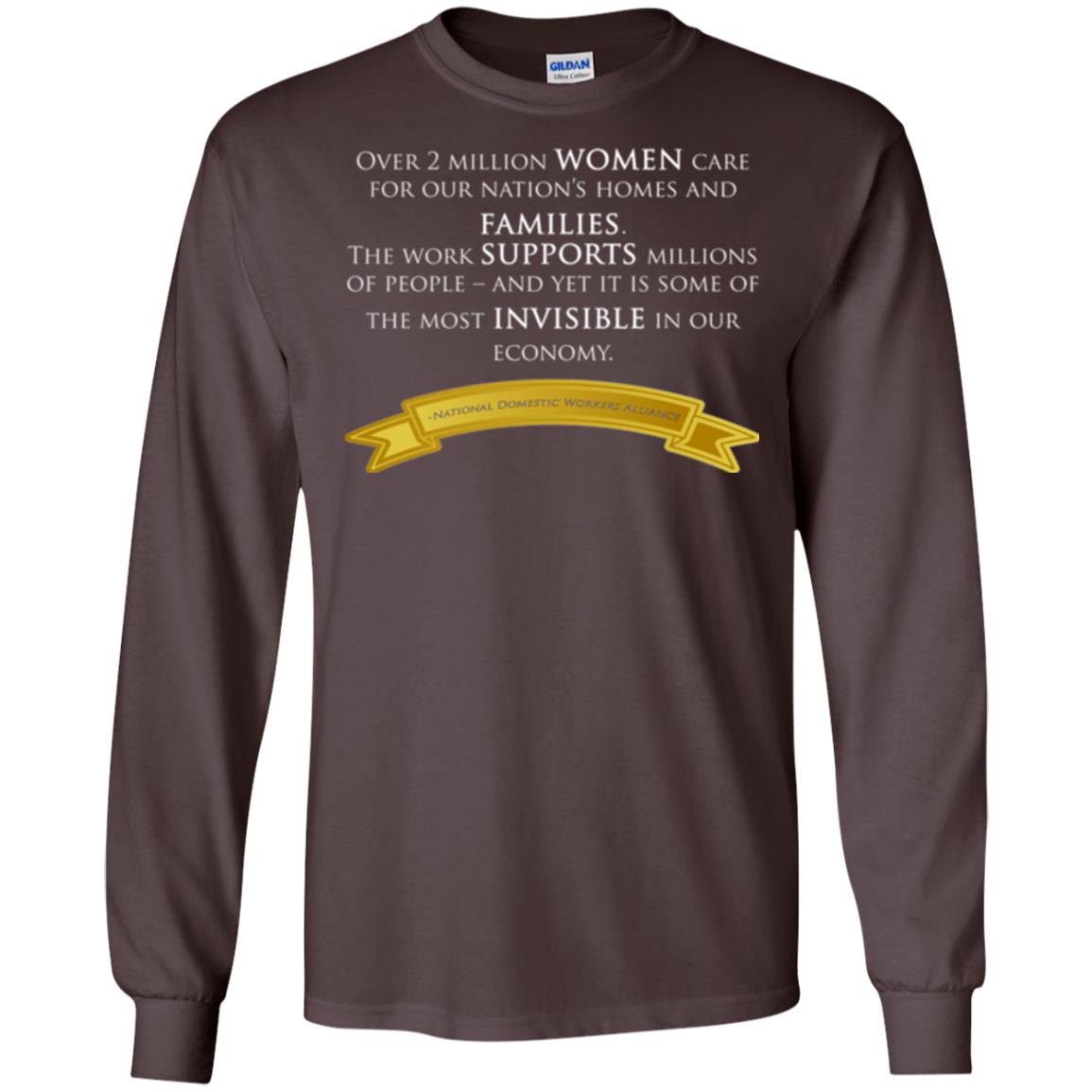Over 2 Millions Woman Care For Our Nation_s Homes Domestic Workers Saying T-shirt Dark Chocolate