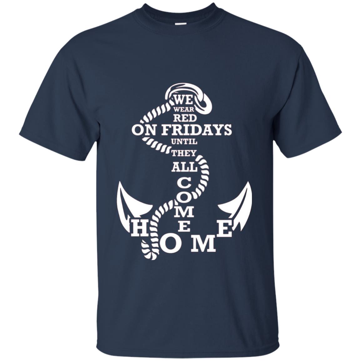 We Wear Red On Fridays Until The All Come Home Shirt Navy