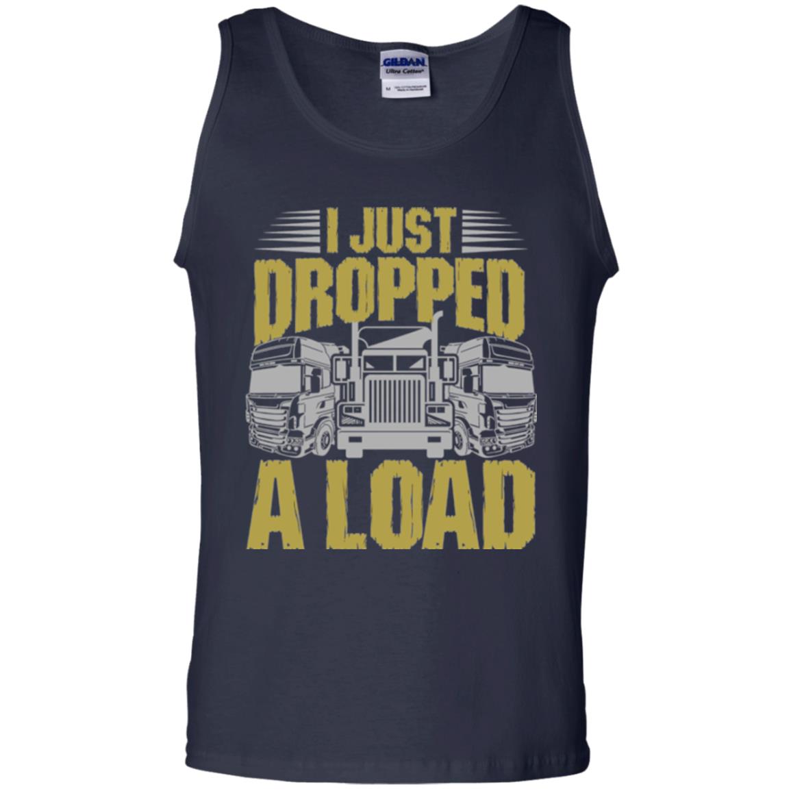Funny Trucker T-shirt I Just Dropped A Load Navy