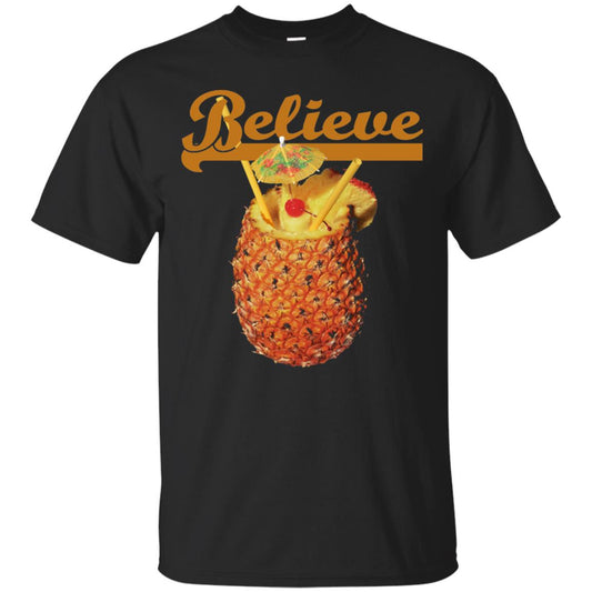 Believe Pineapple Cuptropical Drink T-shirt Black