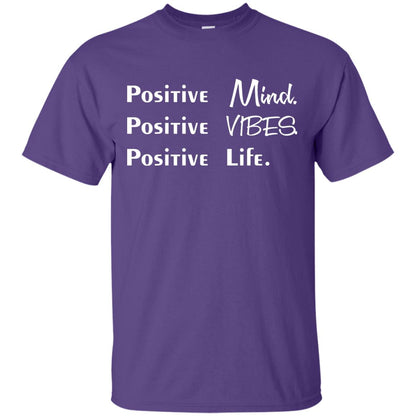 Positive Mind Positive Vibes Positive Life T-shirt Purple