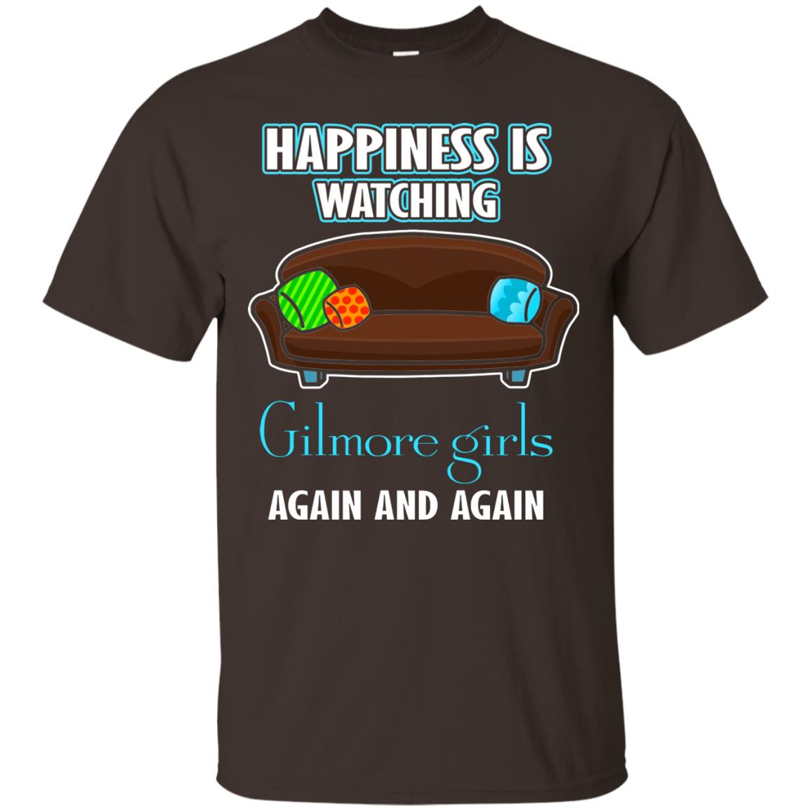 Happiness Is Watching Gilmore Girls Again And Again Shirt Dark Chocolate