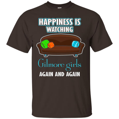 Happiness Is Watching Gilmore Girls Again And Again Shirt Dark Chocolate