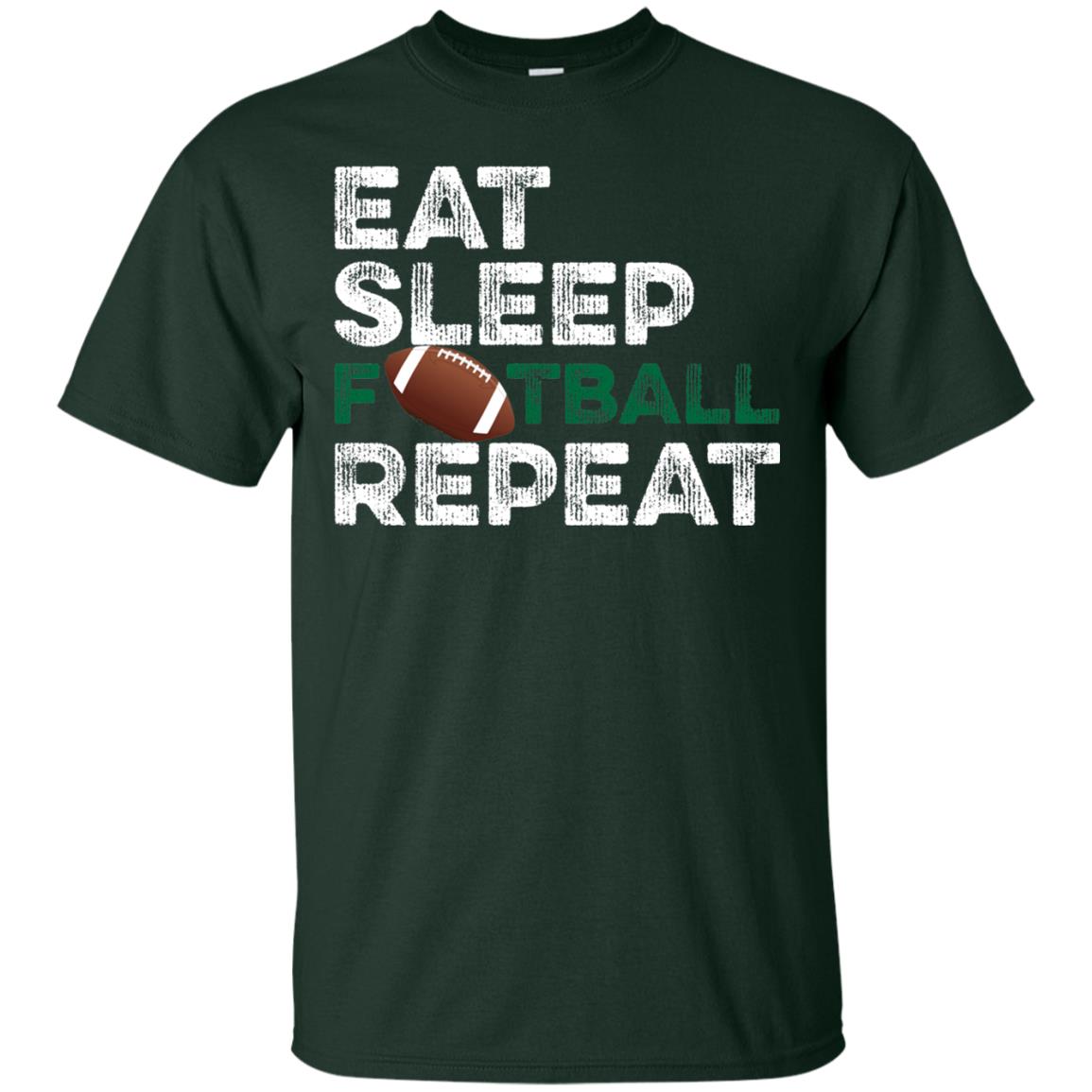 Eat Sleep Football Repeat Football Lover Shirt Forest