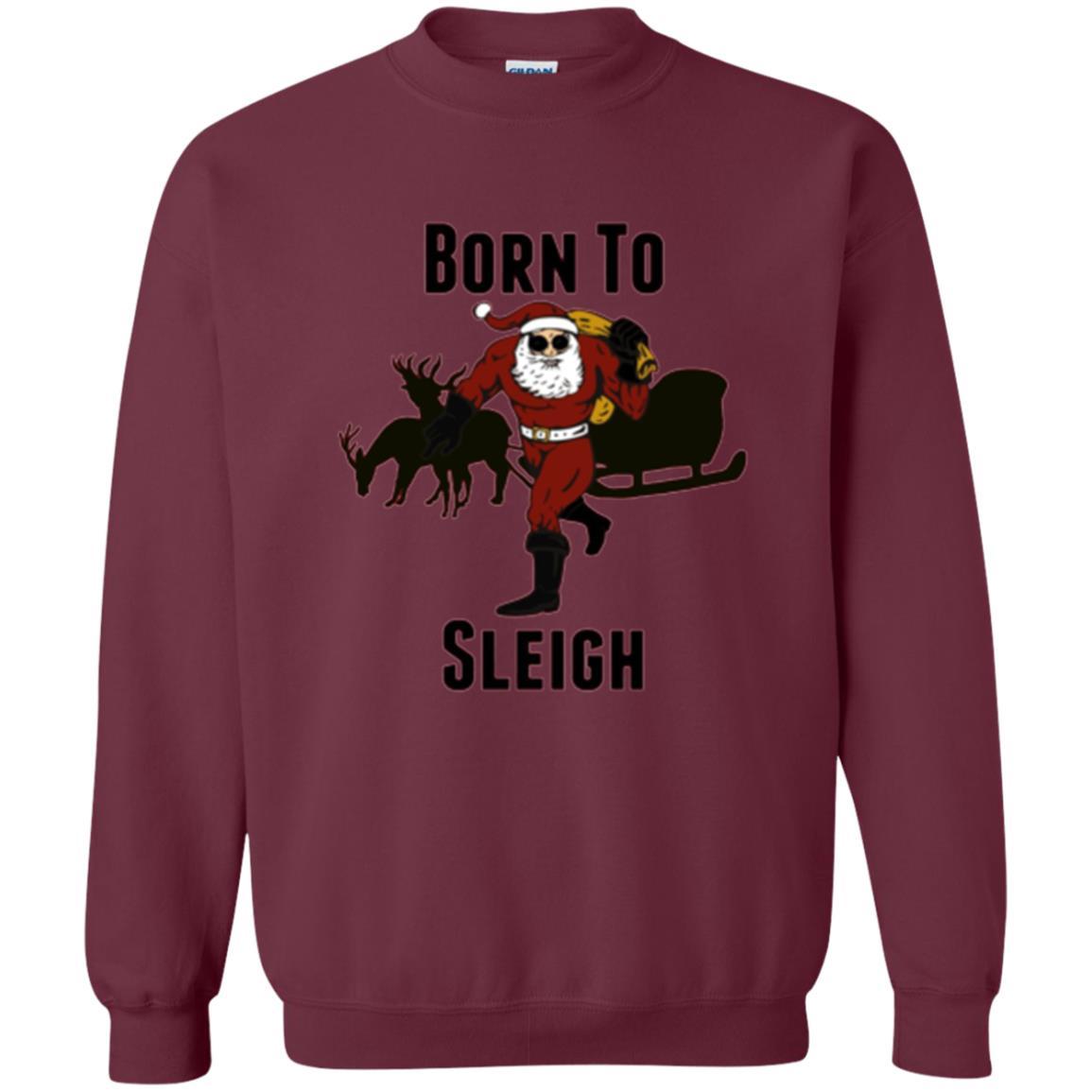Christmas T-shirt Born To Sleigh T-shirt Maroon