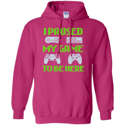 Gamer T-shirt I Paused My Game To Be Here Heliconia