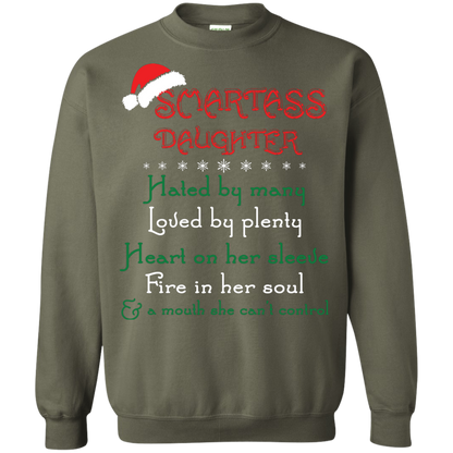 Christmas T-shirt Smartass Daughter Hated By Many Military Green