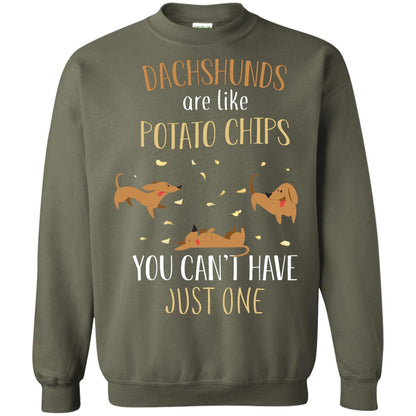 Dachshunds Are Like Potato Chips You Can't Have Just One Shirt Military Green