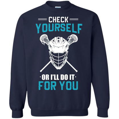 Check Yourself Or I_ll Do It For You Lacrosse Lover T-shirt Navy