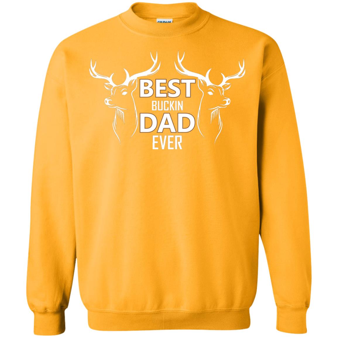 Best Buckin_ Dad Ever Daddy Shirt For Father_s Day Gold
