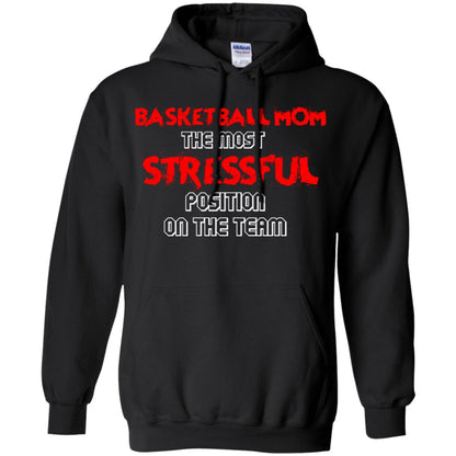 Basketball Mom T-shirt The Most Stressful Position On The Team Black