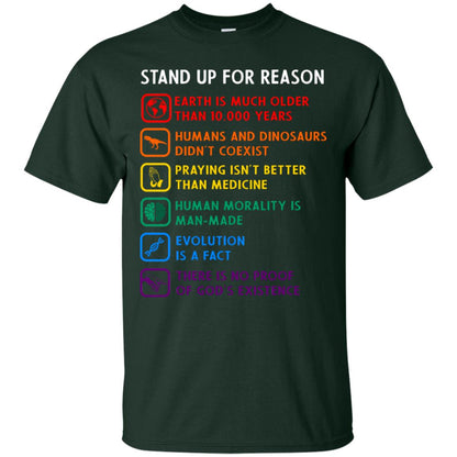 Stand Up For Reason Earth Is Much Older Than 10.000 Years Human And Dinosaurs Didn't Coexist Shirt Forest