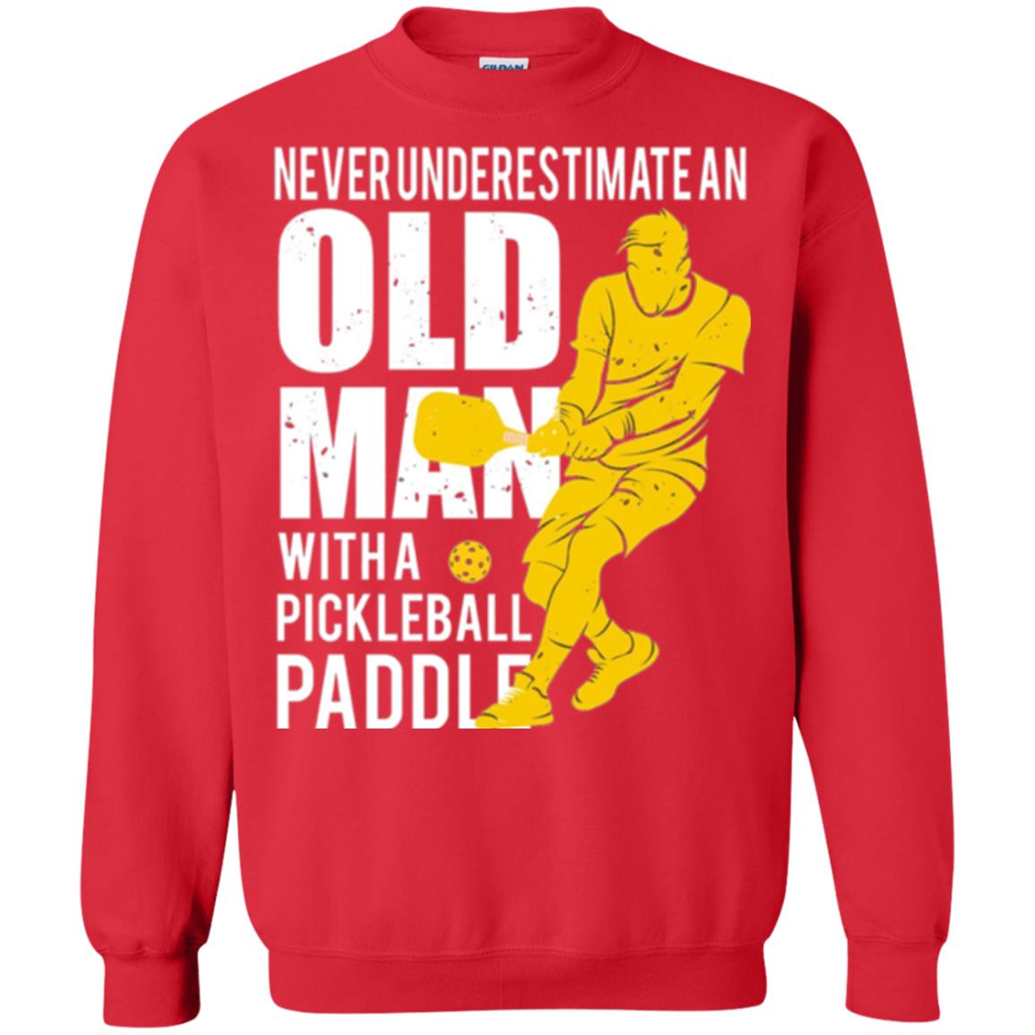 Pickleball T-shirt Never Underestimate Old Man With Pickleball Paddle Red