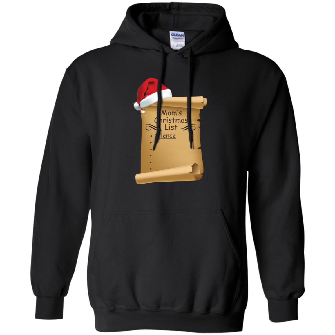 Mom's Christmas List Is Just Silence Funny Mommy Gift Shirt Black