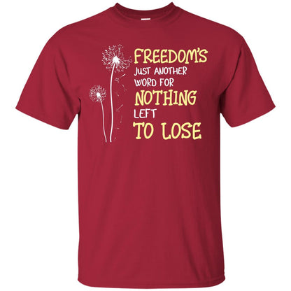 Freedom_s Just Another Word Nothing Left To Lose Shirt Cardinal