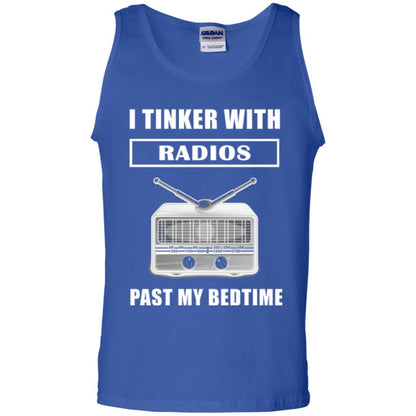 Funny Radio T-shirt I Tinker With Radios Past My Bedtime Royal