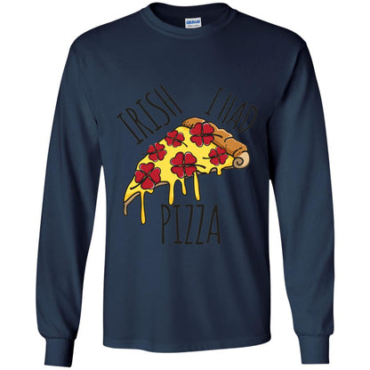 Irish I Had Pizza Patrick Day T-shirt Navy