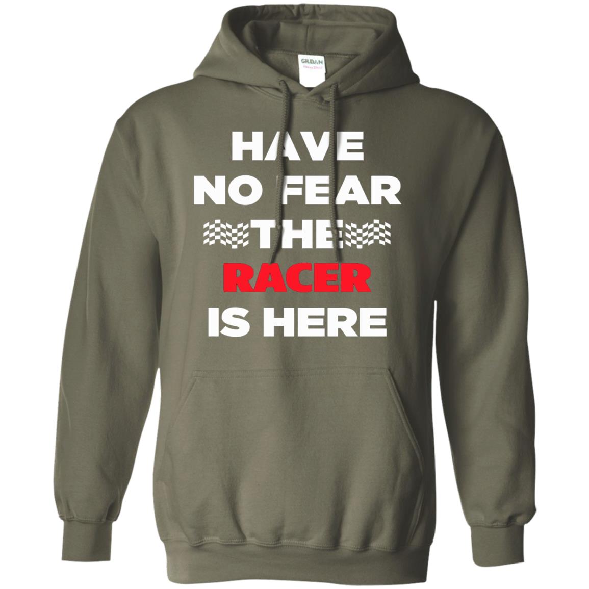 Racing Lover T-shirt Have No Fear The Racer Is Here Military Green