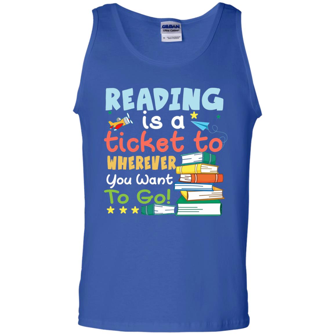 Reading Is A Ticket To Wherever You Want To Go Book Shirt Royal