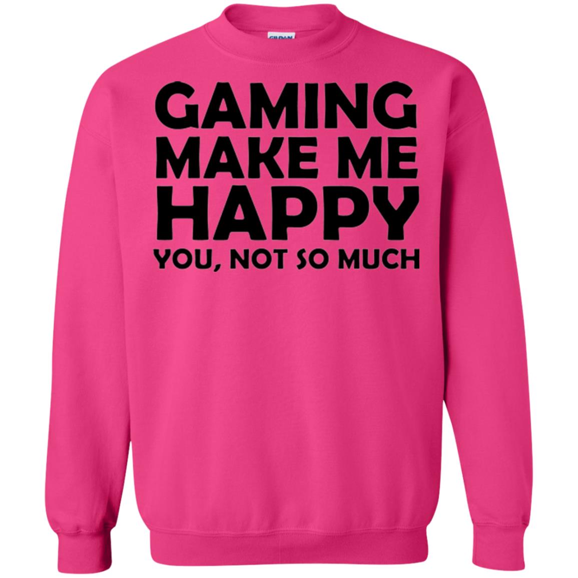 Gaming T-shirt Gaming Makes Me Happy You Not So Much Heliconia