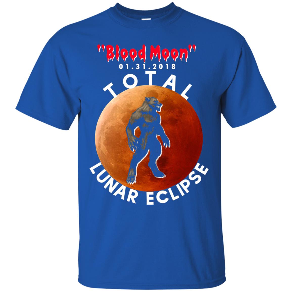 Best Total Lunar Eclipse Shirt 2018 - Blood Moon Werewolf T-shirt Royal
