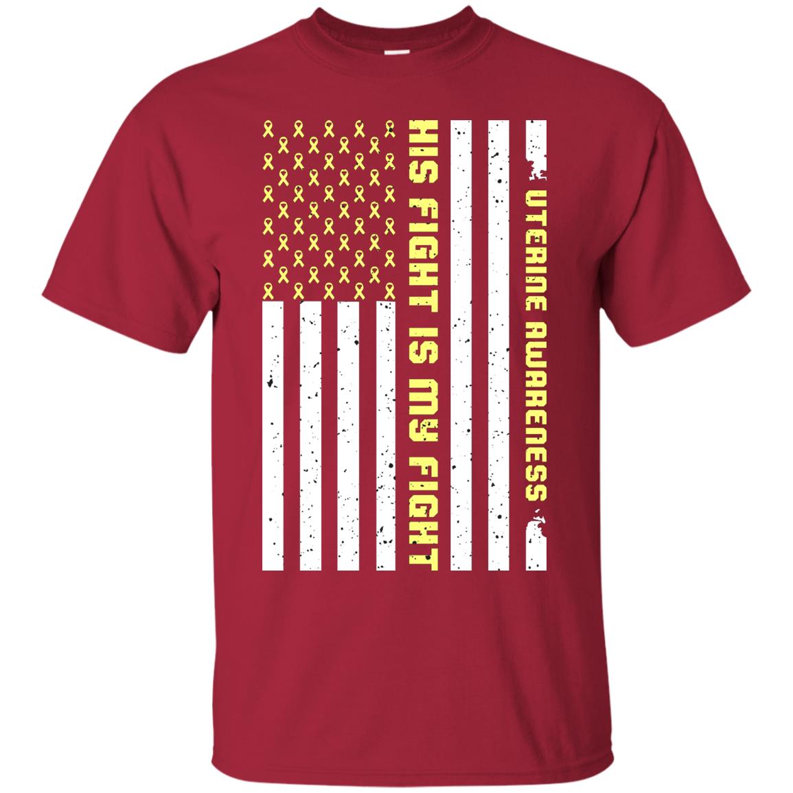 Uterine Awareness His Fight Is My Fight Peach Ribbon Stars Flag Of Usa Shirt Cardinal