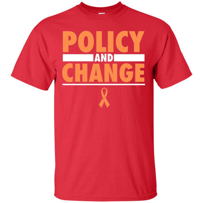 Policy And Change Leukemia Cancer Awareness T-shirt Red