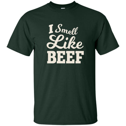 I Smell Like Beef Shirt Forest