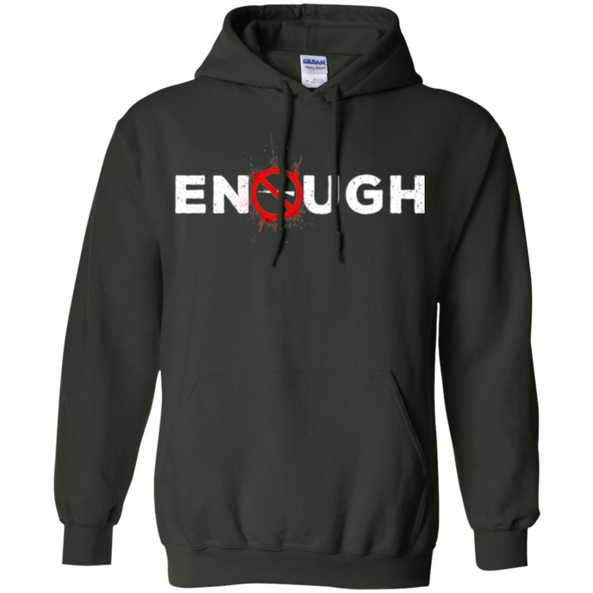 Enough - Gun Control Anti-gun T-shirt Forest Green