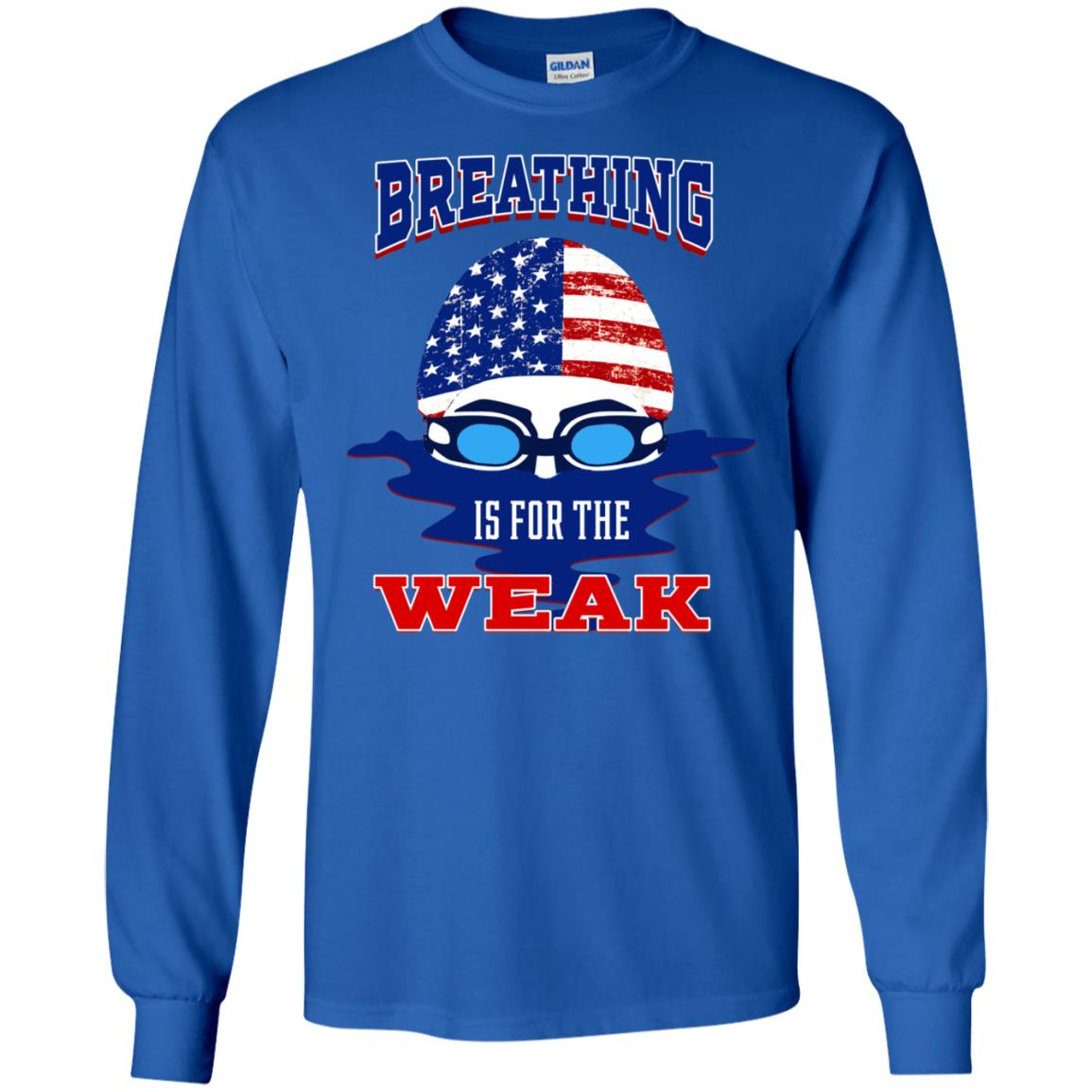 Breathing Is For The Weak Swimmer Gift Shirt Royal