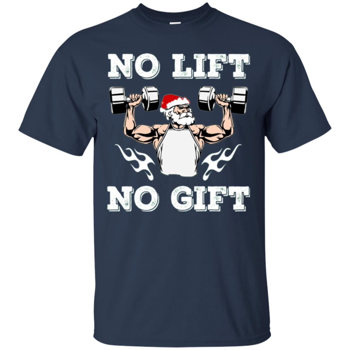 Christmas T-shirt No Lift No Gift Navy