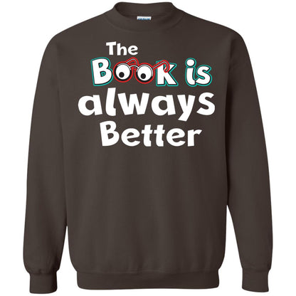 Book Lover T-shirt The Book Is Always Better Dark Chocolate