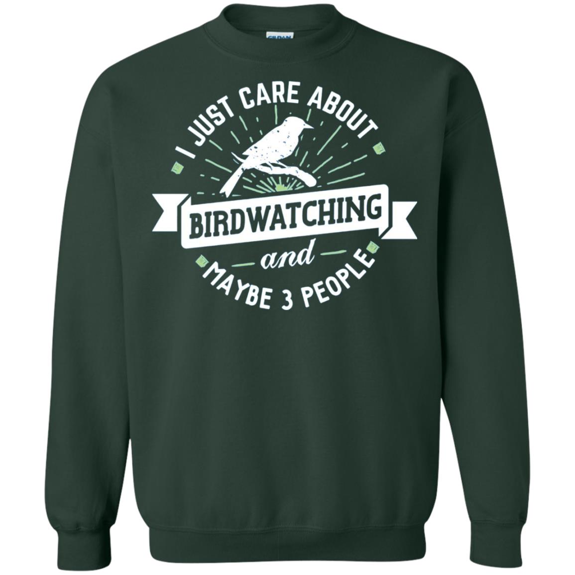 Birdwatching T-shirt I Just Care About Birdwatching Forest Green