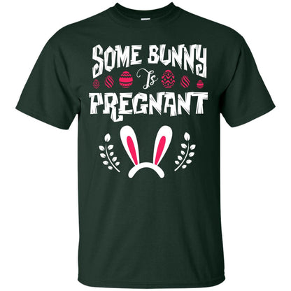 Some Bunny Is Pregnant Best Shirt For Pregnancy On Easter Day Forest