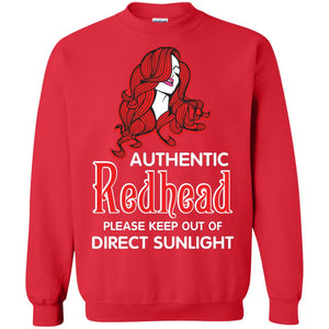 Authentic Redhead Please Keep Out Of Direct Sunlight Cool Redhead Gift Shirt For Girls